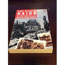 The Berlin Raids: R.a.F. Bomber Command Wint... by Middlebrook, Martin Paperback
