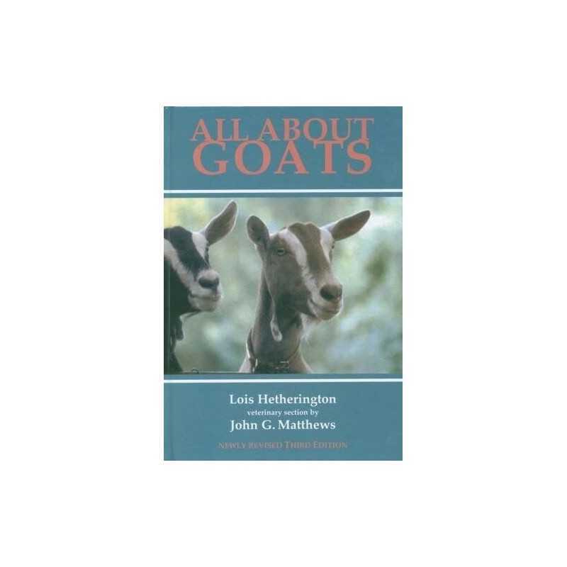 All About Goats by Matthews, John G. Hardback Book