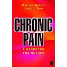 Chronic Pain: A Handbook for Nurses by Trim RGN, Jacquie Paperback Book The