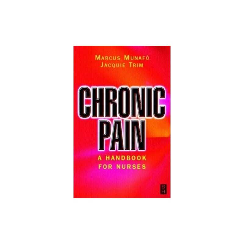Chronic Pain: A Handbook for Nurses by Trim RGN, Jacquie Paperback Book The