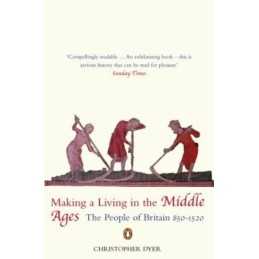 Making A Living In The Middle Ages: The New Pe... by Dyer, Christopher Paperback