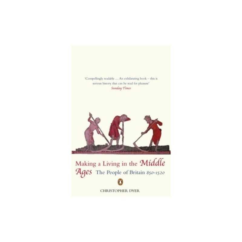 Making A Living In The Middle Ages: The New Pe... by Dyer, Christopher Paperback