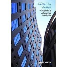 Better by Design: An Introduction to Pla..., Khan, Ayub