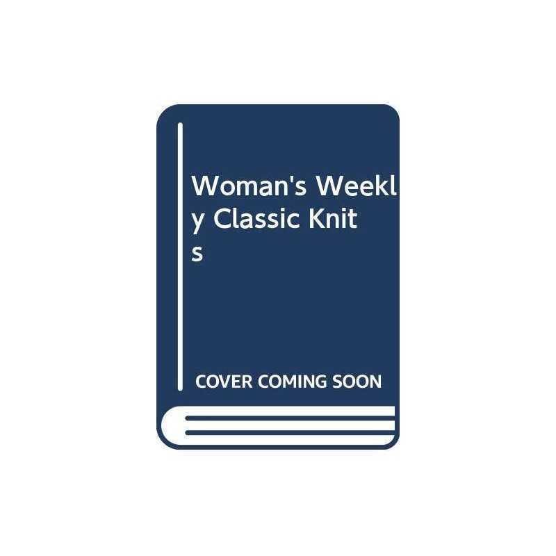 Womans Weekly Classic Knits Paperback Book
