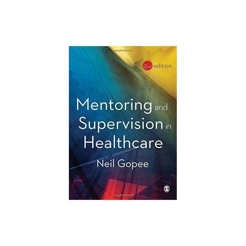 Mentoring and Supervision in Healthcare by Gopee, Neil Paperback Book