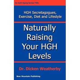 Naturally Raising Your HGH Levels by Weatherby, Dr. Dicken Paperback Book The