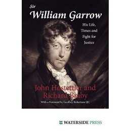 Sir William Garrow: His Life, Times and Fight for... by Braby, Richard Paperback