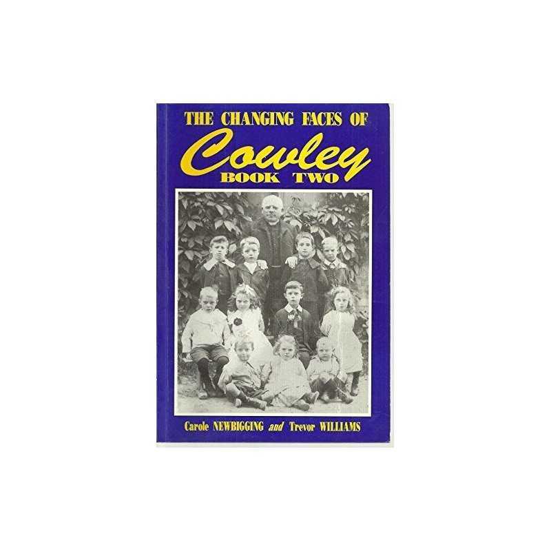 Changing Faces of Cowley: Bk. 2 by Williams, Trevor Paperback Book