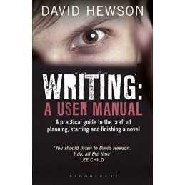 Writing: A User Manual: A User Manual: A practical guide to ... by Hewson, David