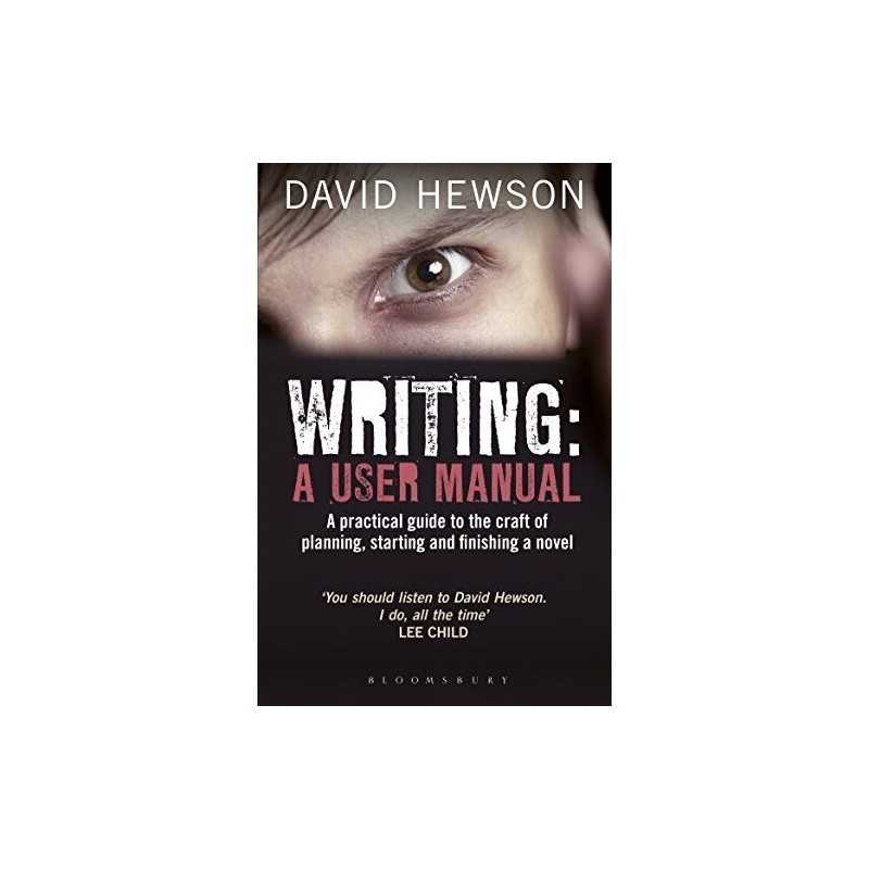 Writing: A User Manual: A User Manual: A practical guide to ... by Hewson, David