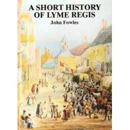 A Short History of Lyme Regis by Fowles, John Paperback Book