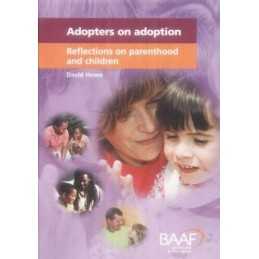 Adopters on Adoption: Reflections on Parenthood and ... by Howe, David Paperback