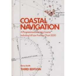 Coastal Navigation: A Programmed Learning Course by Smith, Gerry Book