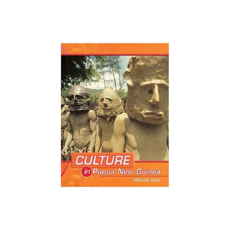 Papua New Guinea (Culture in... S.) by Guile, Melanie Hardback Book
