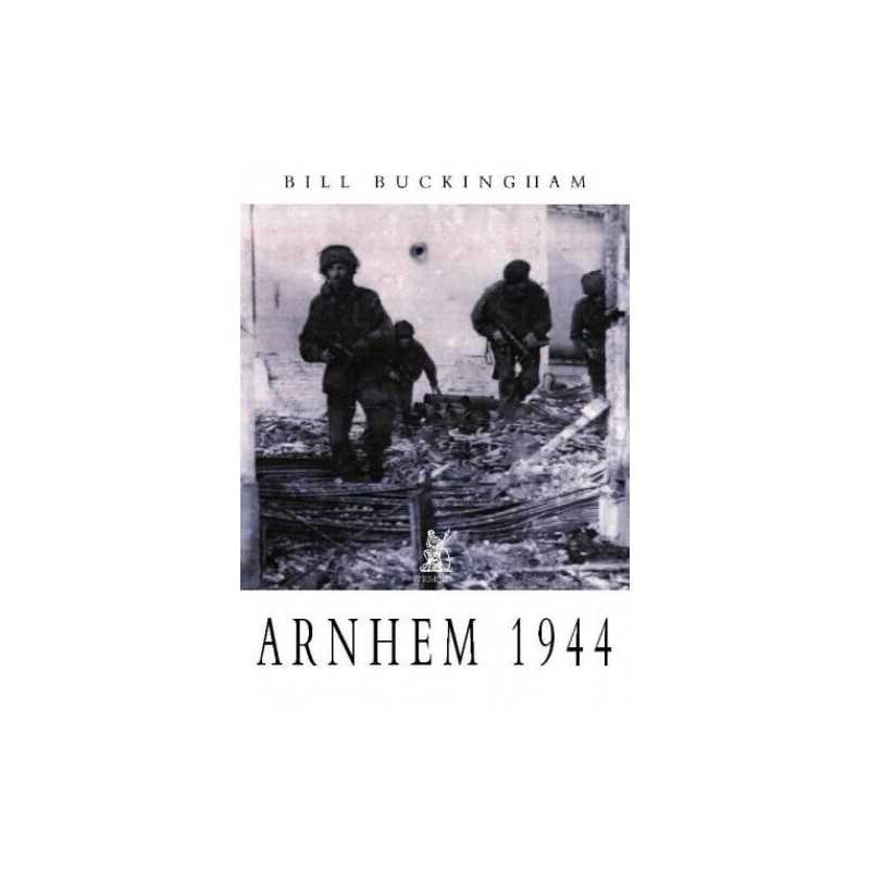 Arnhem 1944 (Battles & Campaigns) by Buckingham, Bill Hardback Book