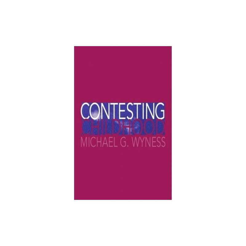 Contesting Childhood by Wyness, Michael G. Paperback Book