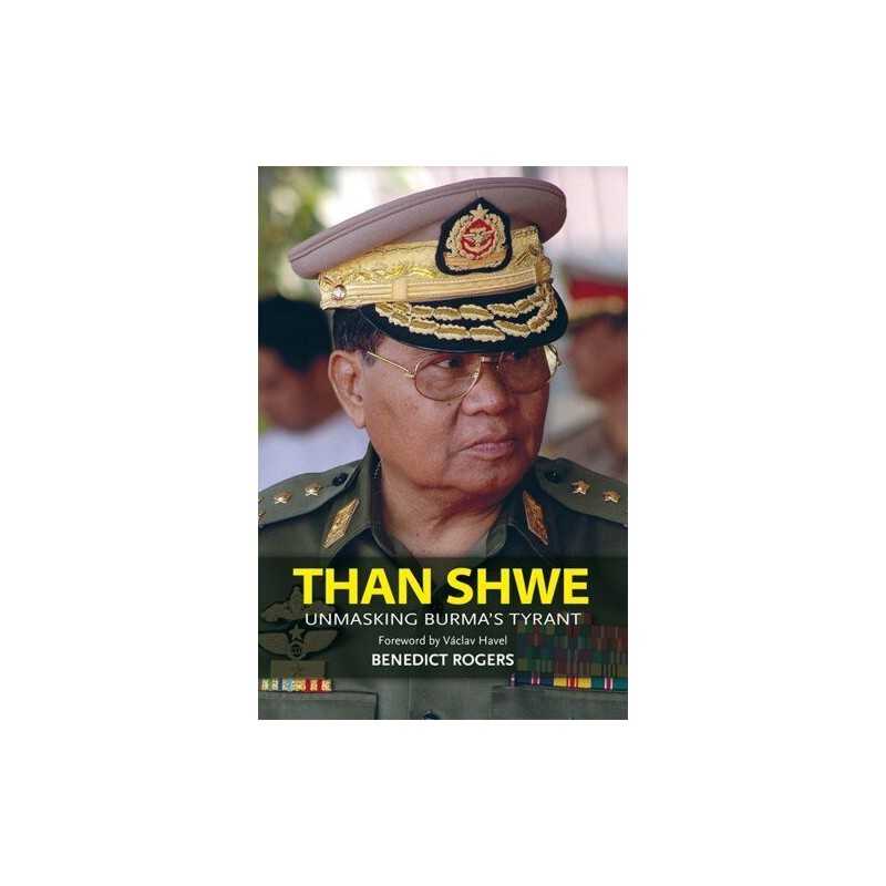 Than Shwe: Unmasking Burmas Tyrant by Vaclav Havel Paperback Book