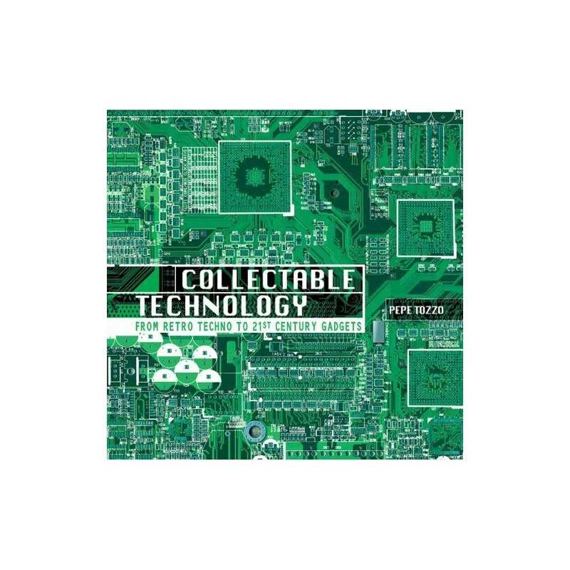 Collectable Technology: From Retro Techno to 21st Cen... by Tozzo, Pepe Hardback