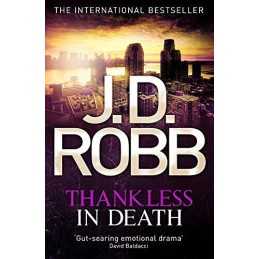 Thankless in Death: 37 by J. D. Robb Book