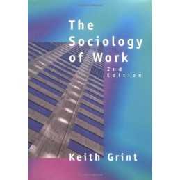 The Sociology of Work: An Introduction by Grint, Keith Paperback Book
