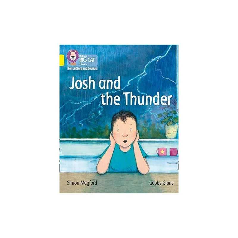 Josh and the Thunder: Band 03/Yellow (Collins Big Cat Phoni... by Mugford, Simon