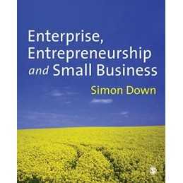 Enterprise, Entrepreneurship and Small Business by Down, Simon Paperback Book