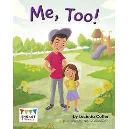 Me Too! (Engage Literacy: Engage Literacy Gold) by Cotter, Lucinda Book The