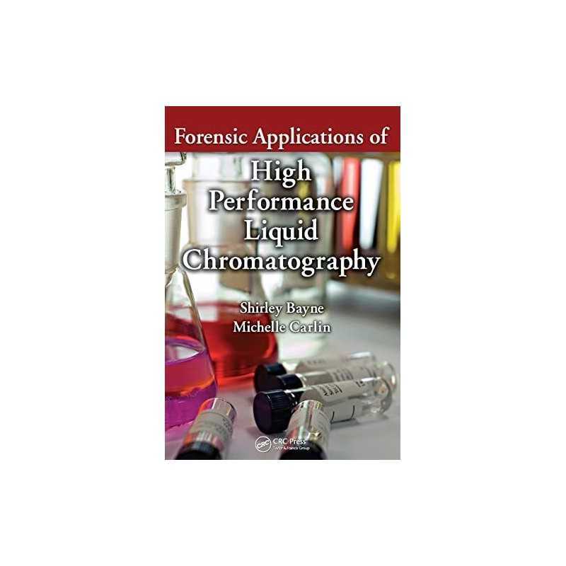 Forensic Applications of High Perfor..., Bayne, Shirley
