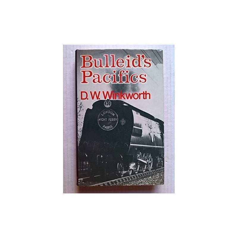 Bulleids Pacifics by Winkworth, D.W. Hardback Book