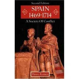 Spain 1469-1714: A Society of Conflict by Kamen, Henry Paperback Book