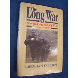 Long War: IRA and Sinn Fein 1985 to Today by OBrien, Brendan Hardback Book The