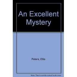 An Excellent Mystery: 11, Peters, Ellis