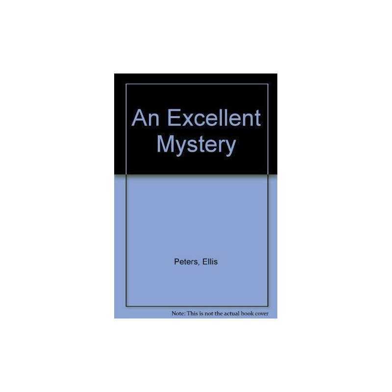An Excellent Mystery: 11, Peters, Ellis