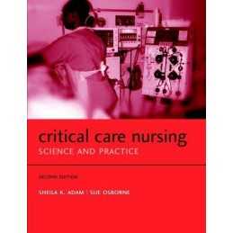 Critical Care Nursing: Science and Practice (Oxf... by Adam, Sheila K. Paperback