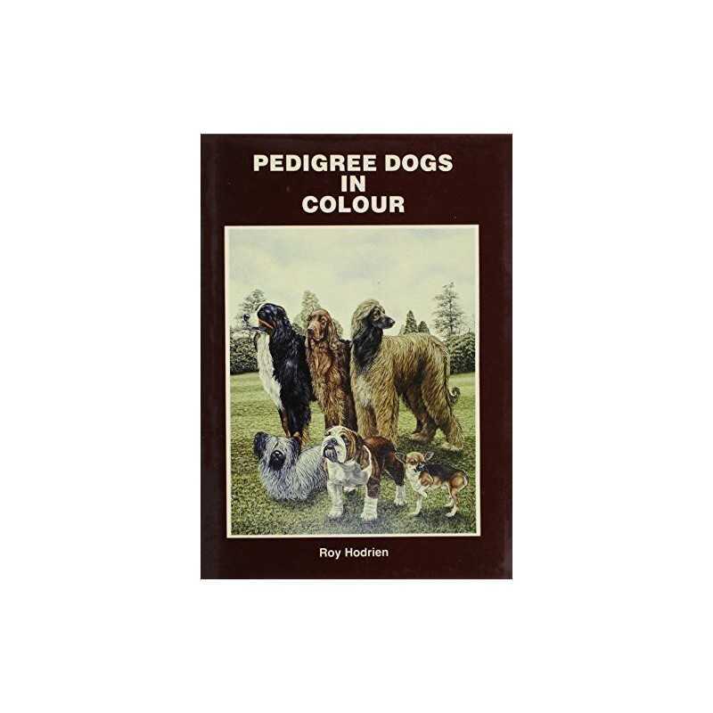 Pedigree Dogs in Colour: Bks. 1-6 in 1v by Hodrein, Roy Paperback Book