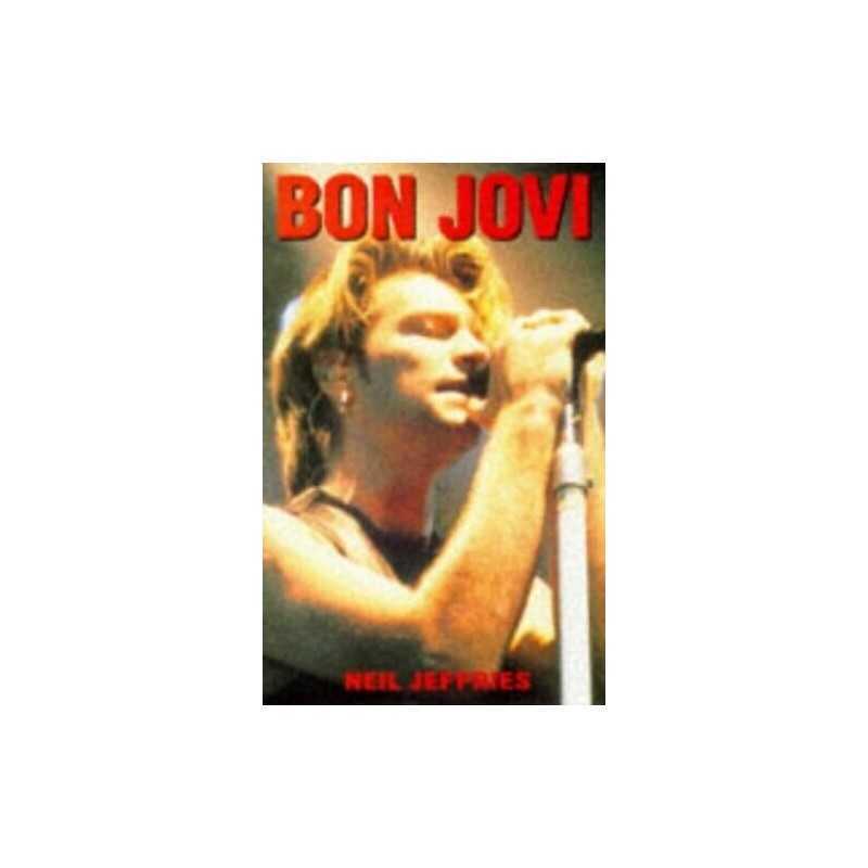 Bon Jovi (Pb) by Jeffries, Neil Paperback Book