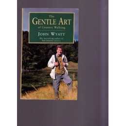 The Gentle Art of Country Walking by Wyatt, John Other printed item Book The