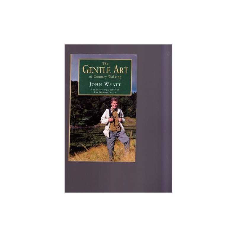 The Gentle Art of Country Walking by Wyatt, John Other printed item Book The
