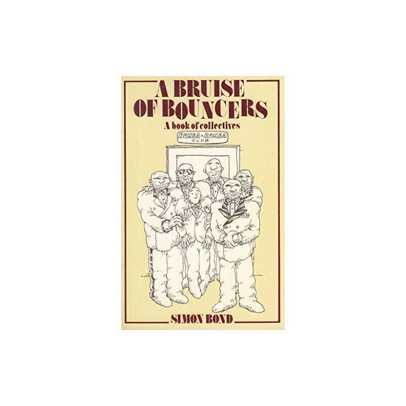 Bruise of Bouncers, A: Book of Collecti..., Bond, Simon