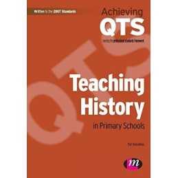 Teaching History in Primary Schools: 1557 (Achievi... by Hoodless, Pat Paperback