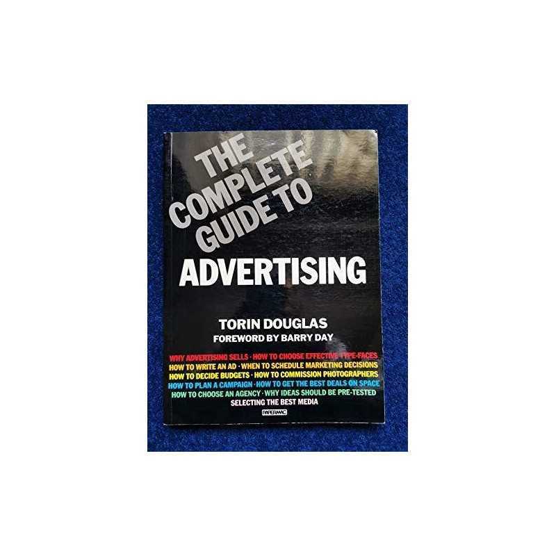 The Complete Guide To Advertising by Douglas, Torin Paperback Book