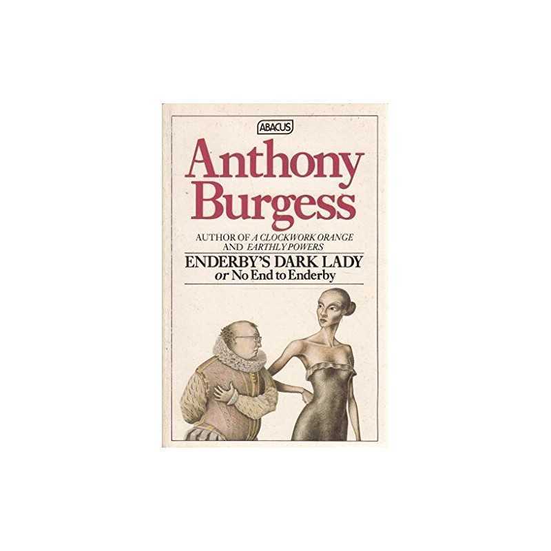 Enderbys Dark Lady, or No End to Enderby (Abac... by Burgess, Anthony Paperback