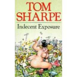 Indecent Exposure by Sharpe, Tom Paperback Book