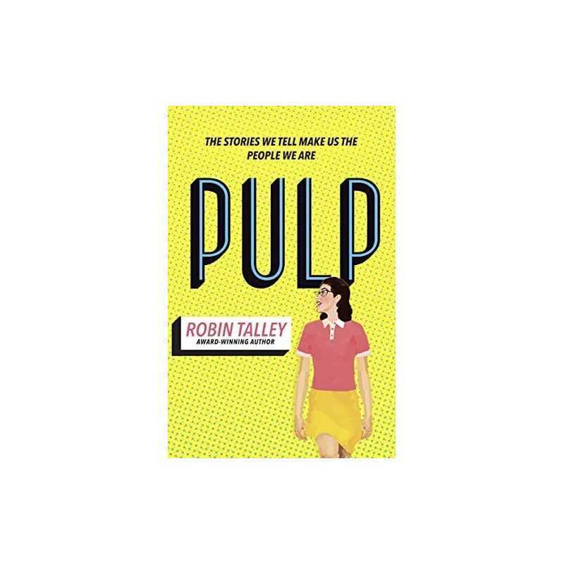 Pulp: Nominated for the 2020 CILIP Carnegie Medal. The must ... by Talley, Robin