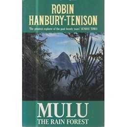 Mulu: Rain Forest, Hanbury-Tenison, Robin