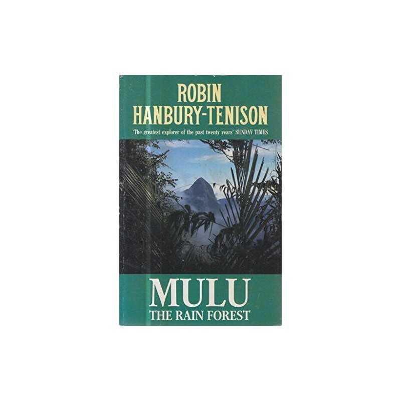 Mulu: Rain Forest, Hanbury-Tenison, Robin