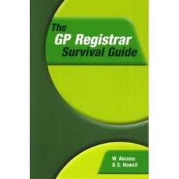 The GP Registrar Survival Guide, Howell, S.