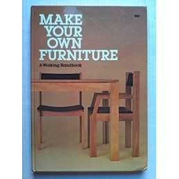 Make Your Own Furniture: A Working Handbook Hardback Book