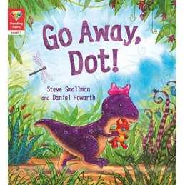 Reading Gems: Go Away, Dot! (Level 1), QED Publishing