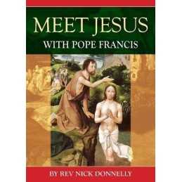 Meet Jesus with Pope Francis, Rev Nick Donnelly